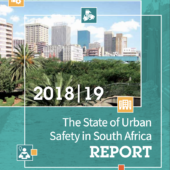 The State of Urban Safety in South African Cities 2018/2019